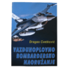 Vazuhoplovno bombardersko naoružanje Dragan Cvetković