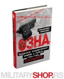 Ozna: Dokumenti o političkoj represiji u Srbiji 1944–1946.