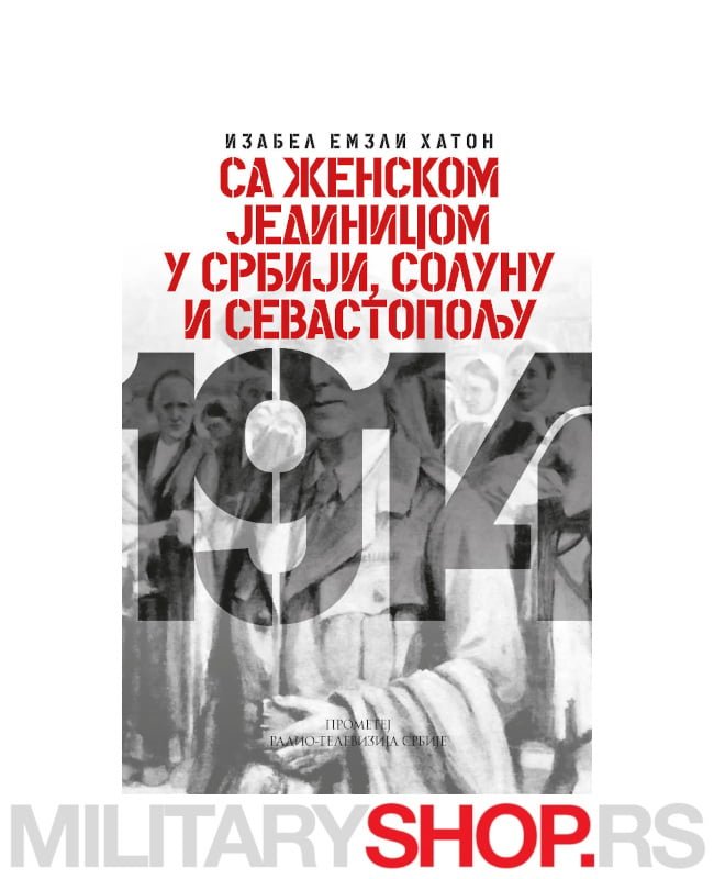 Sa ženskom jedinicom u Srbiji Solunu i Sevastopolju