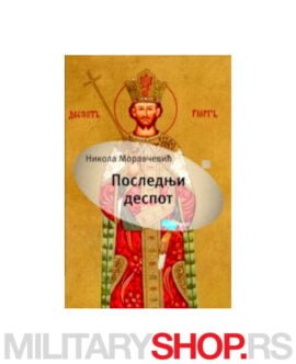 Poslednji despot – Nikola Moravčević