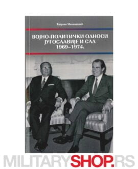 Vojno - Politički Odnosi Jugoslavije i SAD 1969-1974