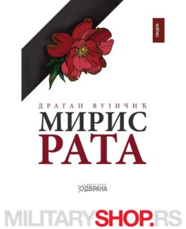 Knjiga Miris Rata Dragan Vujičić